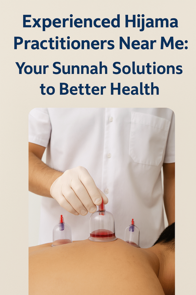 Hijama Practitioners Near Me