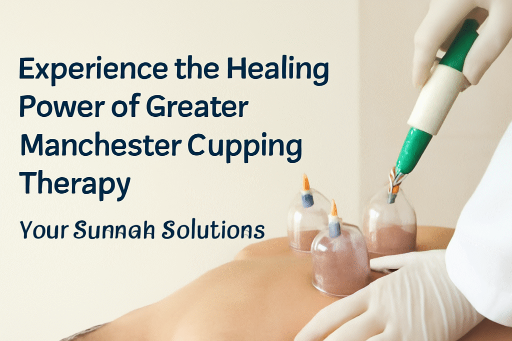 Greater Manchester Cupping Therapy